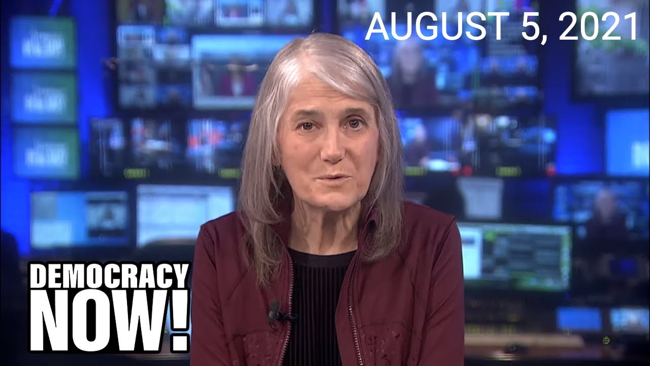 Top U.S. & World Headlines — August 5, 2021