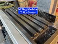 DIY Milling Machine T Slot Covers