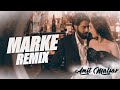 Amit Malsar - Marke Song DJ Remix | Jass Manak | Guri | Lover Movie Song | New Punjabi Remix Song