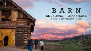 Neil Young & Crazy Horse - A Band A Brotherhood A Barn  ( Documentary)