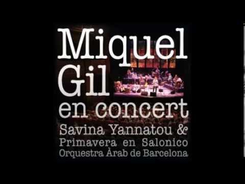 Miquel Gil - Orquestra Àrab De Barcelona - - Miguel Gil En Concert Miquel Gil - Orquestra Àrab De Barcelona - - Miguel Gil En Concert