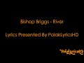 Bishop Briggs - River (Lyrics on Screen) (HD) (4K) (60FPS) Mp3