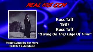 Watch Russ Taff living On The Edge Of Time video