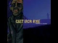 Cast Iron Hike - Let Me Down (So I Can Feel OK About Myself).wmv