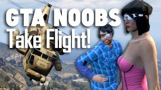 Gta Noobs Take Flight