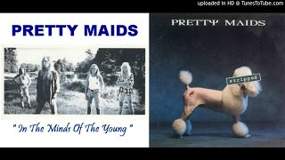 Watch Pretty Maids In The Minds Of The Young video
