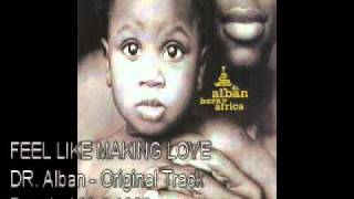 Watch Dr Alban Feel Like Making Love video