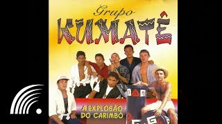 Grupo Kumatê-Menina Bonita - A Explosão Do Carimbó - Oficial