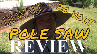 Dewalt 20v Pole Saw Review is it the best???