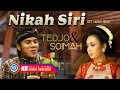 NIKAH SIRI - Tedjo & Soimah (Official Lyric Video)