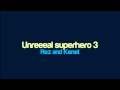 Rez and Kenet - Unreeeal superhero 3