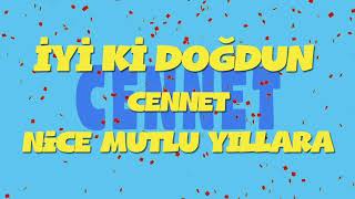 İyi ki doğdun CENNET - İsme Özel Ankara Havası Doğum Günü Şarkısı (FULL VERSİYON