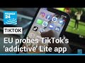 EU threatens to suspend TikTok Lite app's 'addictive' rewards • FRANCE 24 English