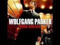 Wolfgang Parker - half way around the world