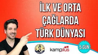 5. Gün İlk Ve Orta Çağlarda Türk Dünyası Tyt-Ayt Kampı 2024 Yks