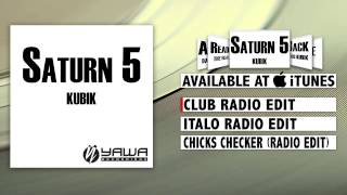 Kubik - Saturn 5 (Club Radio Edit)