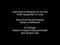 Proximal Penile Hypospadias repair surgery (Onlay island flap urethroplasty)- Dr A.K.Singal, India