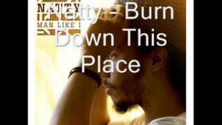 Watch Natty Burn Down This Place video