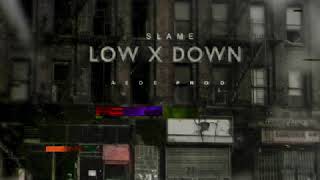 Slame - Low X Down (Aede Prod.) (Аудиоформат)