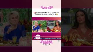 Fernanda Responde Com Grosseria Ana Maria Braga