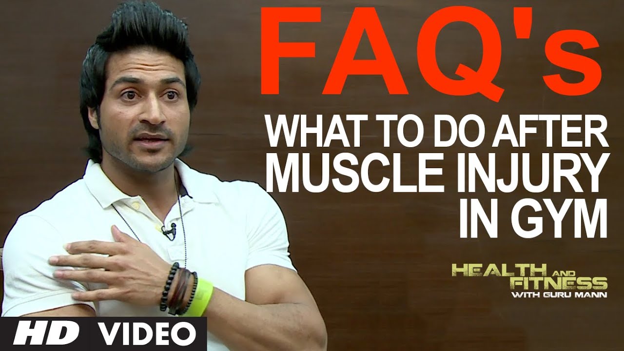 راه+های+خود+ارضایی FAQ 8: What To Do After Muscle Injury In Gym? | Health & Fitness |Guru ...