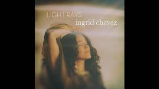 Watch Ingrid Chavez Light Rays video