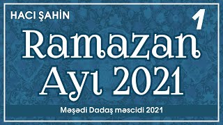 Hacı Şahin - Ramazan Ayı 2021 - 1 14.04.2021