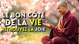 Le Bon Côté De La Vie Pratique Bouddhiste Pour Retrouver La Joie