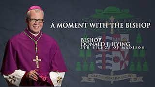 Happy Thanksgiving - A Moment with the Bishop - November 24 , 2022