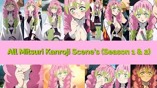 All Mitsuri Kanroji Scenes Season 1 & 2
