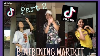 MARIKIT (BINIBINING MARIKIT) DANCE CHALLENGE | Tiktok Compilation 2