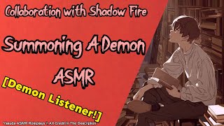 Summoning A Demon Asmr Ft. Shadow Fire M4A Demon Listener Strangers To Friends