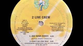 Watch 2 Live Crew I Cant Go For That video