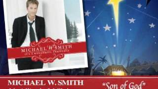 Watch Michael W Smith Son Of God video