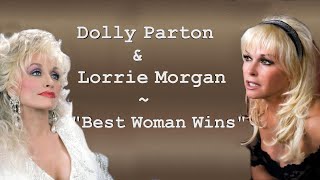 Watch Lorrie Morgan Best Woman Wins lorrie Morgan With Dolly Parton video