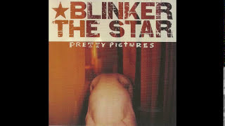 Watch Blinker The Star Pretty Pictures video