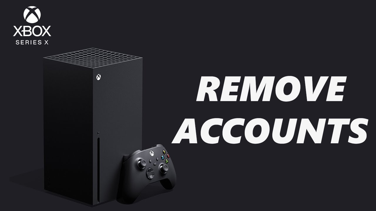 How To Remove Accounts On Xbox Series X How To Remove Accounts On Xbox Series X
