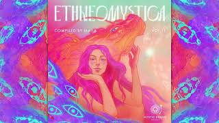 Psychill - Ethneomystica Vol. 11 - Compiled By Maiia Full Album