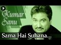 Sama Hai Suhana - Kumar Sanu - Superhit Romantic Songs
