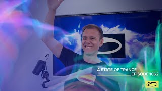 A State Of Trance Episode 1062 - Armin Van Buuren (Astateoftrance)