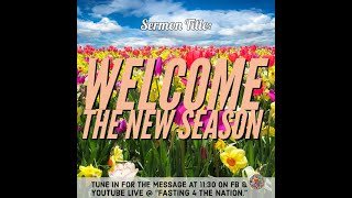 Sermon Title: Welcome the New Season