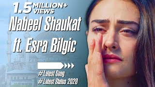 Nabeel Shaukat Aabroo Song ft. Esra Bilgic | Emotional Song | Turkish Drama Urdu