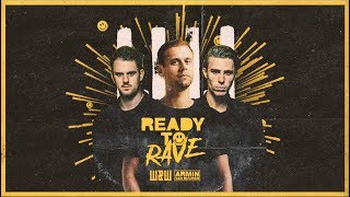 W&W X Armin Van Buuren - Ready To Rave