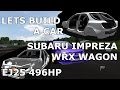 SLRR - Let's Build a Car - Subaru Impreza WRX Wagon - EP 38