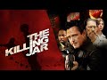 THE KILLING JAR 🎬 Criminal Movie | English Full Movie HD 🎬 Michael Madsen, Danny Trejo, Amber Benson