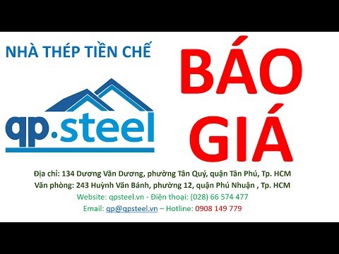 Báo giá xây dựng nhà thép tiền chế, nhà xưởng công nghiệp, báo giá xây nhà xưởng - QPSteel.vn