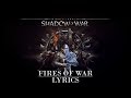 Shadow of War | Fires of War (Lyrics) | Ending Song
