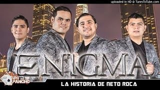 Watch Enigma Norteno La Historia Del Neto Roca video