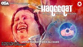 Watch Nusrat Fateh Ali Khan Haqeeqat Ka Agar Afsana Ban Jaye video