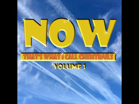 NOW thats what I call chemtrails - Volume 1.